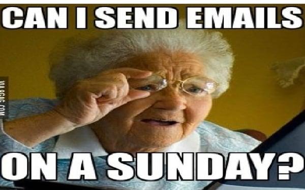 "Can I send emails on a Sunday?"