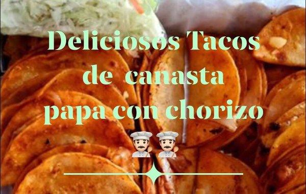 Ven y prueba los deliciosos tacos de canasta papa con chorizo