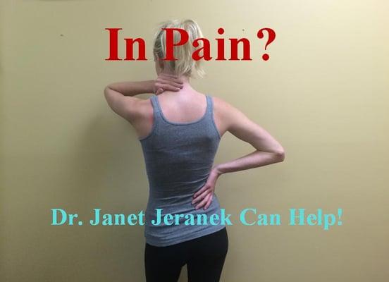 In Pain?  Don't suffer needlessly.  Call Dr. Janet Jeranek today at 262-694-7833 to schedule your free consultation!