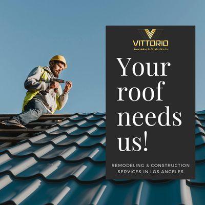 your roof need us