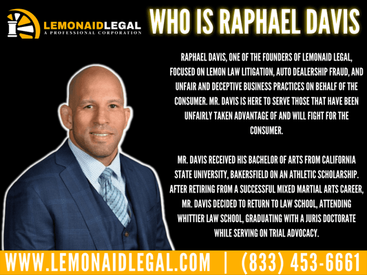 Get to know Raphael Davis. One of our co-founders and California Lemon Lawyer