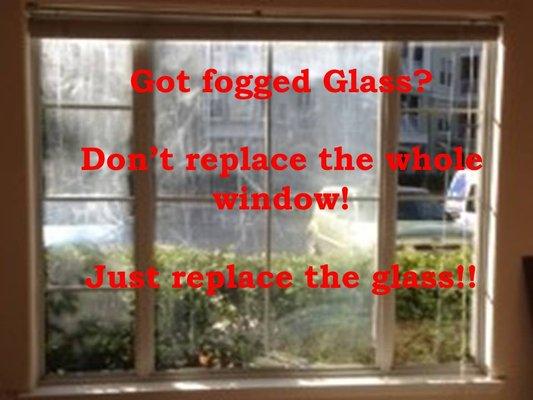 Fogged Insulated Glass units-Just Replace the Glass!