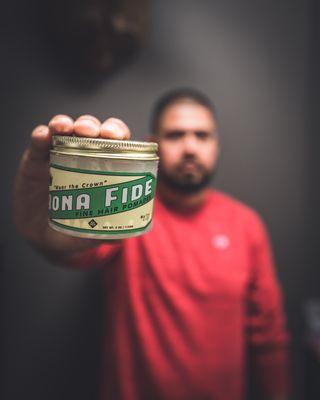 We have Bona Fide Pomade