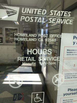 Homeland Post Office Hours 9:00-5:00pm Not!! Romoland Post Office they close for lunch.