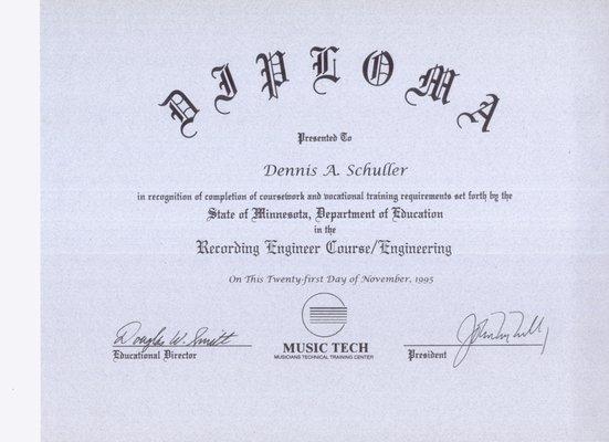 This is my diploma from recording school I have been making recordings since I was a kid.