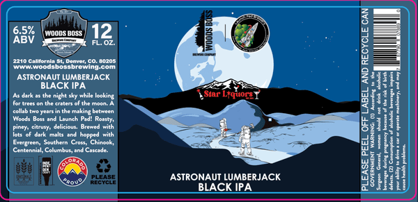 Beer #2 Made Exclusively for Star Liquors. Wood Boss Brewing Astronaut Lumberjack Black IPA