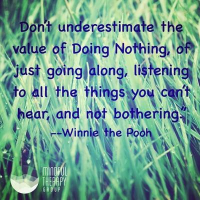 Don't underestimate the value of Doing Nothing