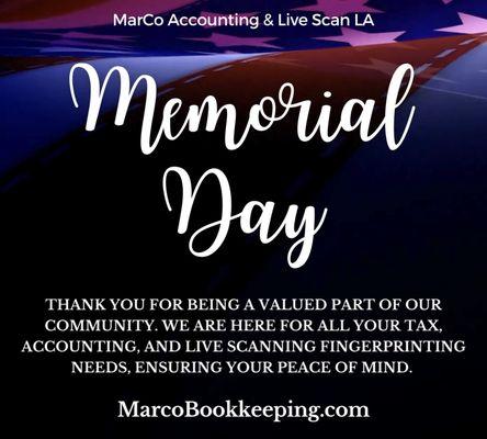 Happy Memorial Day weekend, from our team at MarCo Accounting & Live Scan LA Now