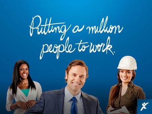 In 2015, we put over 500,000 people to work here in America.  Our goal is to place 1,000,000 annually.