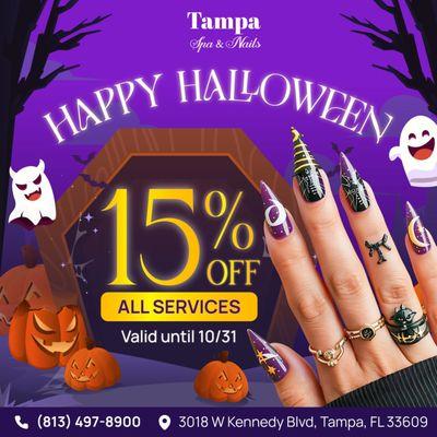 HALLOWEEN DEAL 

 Get ready for some spooky savings at Tampa Spa & Nails!
 Enjoy 15% OFF all services!
 This fabulous offer is