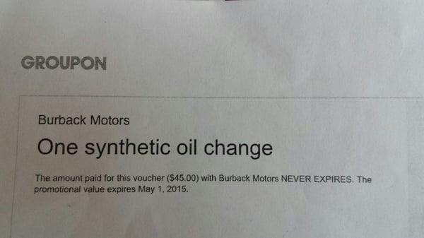 Expiration date clearly says May 1 but Burbank Motors would not honor it when called to set up appointment on Monday Feb 9th.