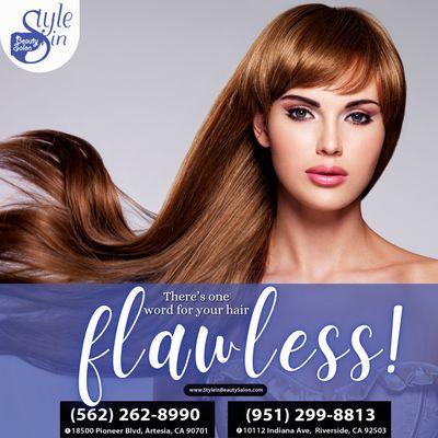 There's one word for your hair: Flawless! Transform your look and feel amazing. Book your appointment today at #StyleInBeautySalon! ‍