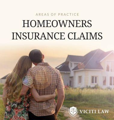 We specialize in handling homeowners insurance claims.