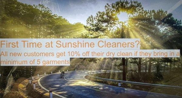 First Time at Sunshine Cleaners? 
All new customers get 10% off their dry clean if they bring in a minimum of 5 garments