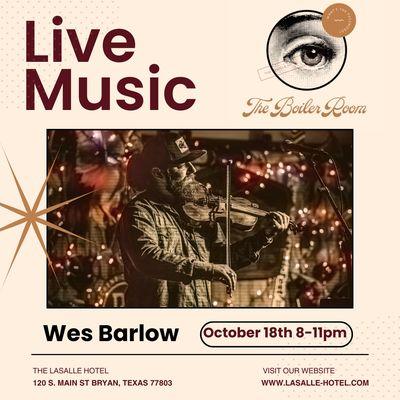 Live music Oct 18 artist Wes Barlow