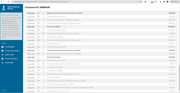 Year long list of messaging them back and forth through the Better Business Bureau portal.