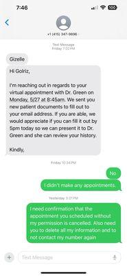 They made me an appointment without my request so they can try to bill me for something I didn't want.