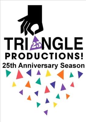 Triangle Productions is currently running its 25th Season!