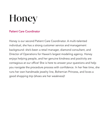 Honey
Patient Care Coordinator