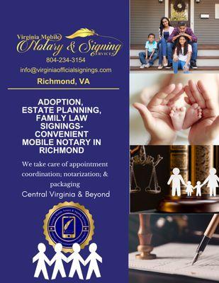 Types of mobile notary republic signings we work with are; Estate Planning's, POA's, Wills, Adoption signings, and more.