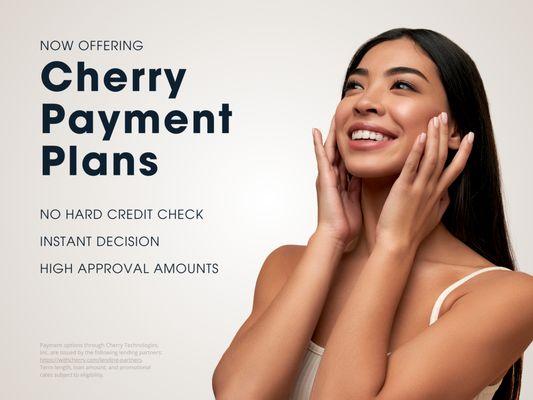 We've partnered with Cherry Financing! Split your dental care into simple monthy payments with a high approval rate!