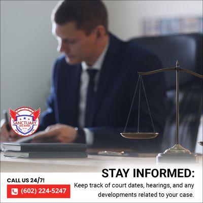 Stay Informed:  Keep track of court dates, hearings, and any developments related to your case.