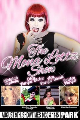 Join us this Friday August 9th for The Mona Lottz show!