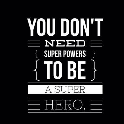 You Are A Super Hero