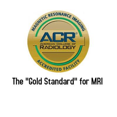 ACR Accreditation the "Gold Standard for MRI"