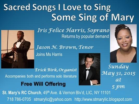 Sun May 31 5:00 PM  Sacred Songs I Love to Sing
 St Mary Church 1008 49th Ave & Vernon Blvd. Long Island City, NY 11101 (Free Will Offering)