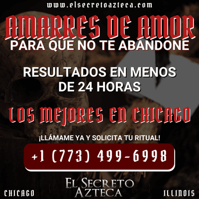 No dejes que tu pareja te abandone y átalo con mis amarres de amor Chicago. 

¡Llámame y te ayudaré!

(+1) (773) 499-6998