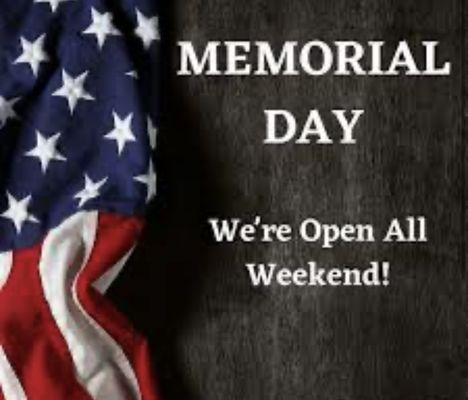 Regular hours this Memorial Day 2024. Open 7 days a week.