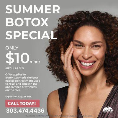 Summer Botox Special, Only $10/unit. Call to book today at (303) 474-4436