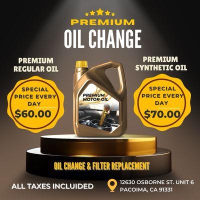 EVERY DAY SPECIAL PRICE FOR OIL CHANGE Oil change +  Filter Replacement (Tax included)