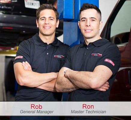 The heart and soul of our team! Ron and Rob will do everything to keep you and your vehicle happy. Stop by for a quick quote today.