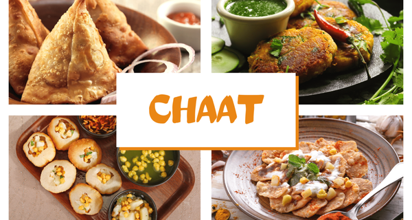 Papri Chaat, Pani Puri/Gol Gappas, Aloo Tikki Chaat, Samosa Chaat, Dahi Bhalla, Vada Pav, Bhel Puri, Mixed Veg Pakoras