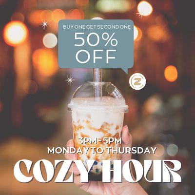 Come join us! Cozy Hour  promotion will last until 4/31.