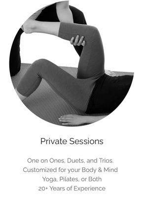 Private Sessions, Personal Training in Yoga and Pilates.  One on one attention. Therapuetic.  Specializing in injuries, pain, and wellness.