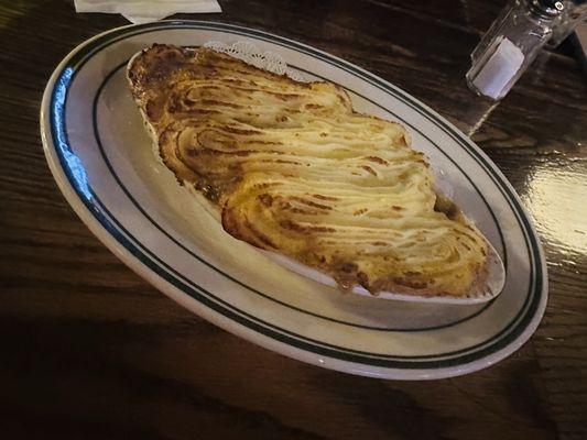 Shepherds, pie. Very authentic and yummy. $14