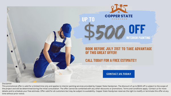 July Special! Up to $500 off interior home or office painting when booked by July 31st!