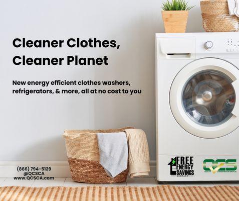 Qualifying customers may receive new Energy Star clothes washers and other energy-saving appliances (pending application & home inspection)!