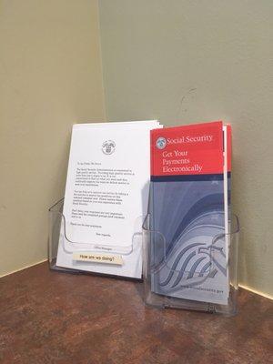 Pamphlets that may be of help.  Survey forms!  They want to provide the best service possible.