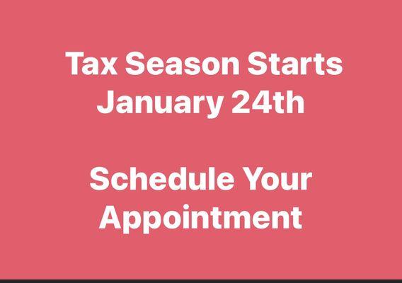 January 24th tax season starts.