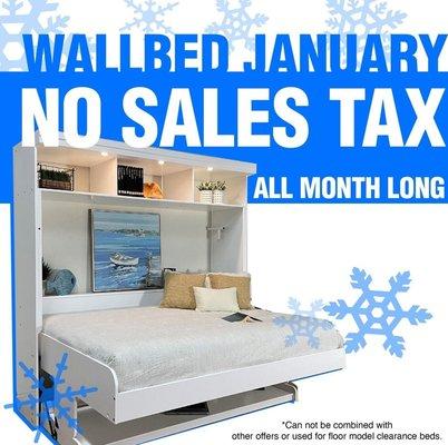 Pay No Sales Tax in January on every New Wall bed or Murphy Bed Purchase!