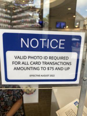 Was requested to present my ID and my service was under 75.00 only a 31.00 fill in. Why was I asked to present my identification?