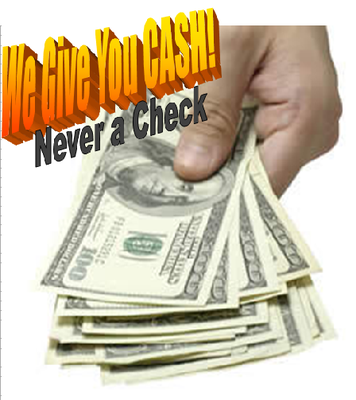 We give you cash on all loan approvals.