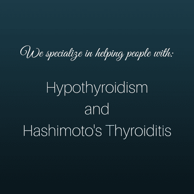 We are specialize in helping people with Hypothyroidism and Hashimoto's disease.