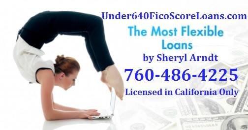 The Most Flexible Loans by Sheryl Arndt 760-486-4225