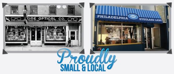 Proudly small & local, since 1888.