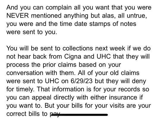 How they talk to their customers and they threaten to send to collections.